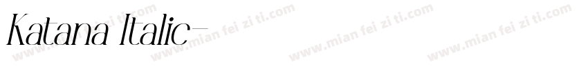 Katana Italic字体转换